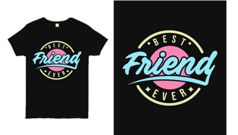 A T-shirt quotes “Best friend ever”.