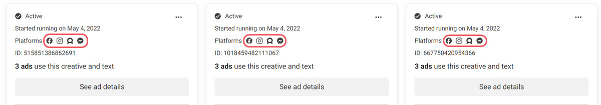 You can also see the platforms where the ads appeared