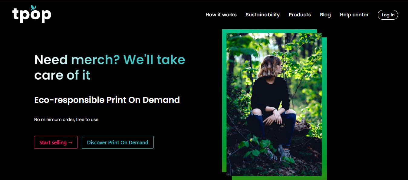 T-Pop is a print-on-demand company that specializes in eco-friendly products.