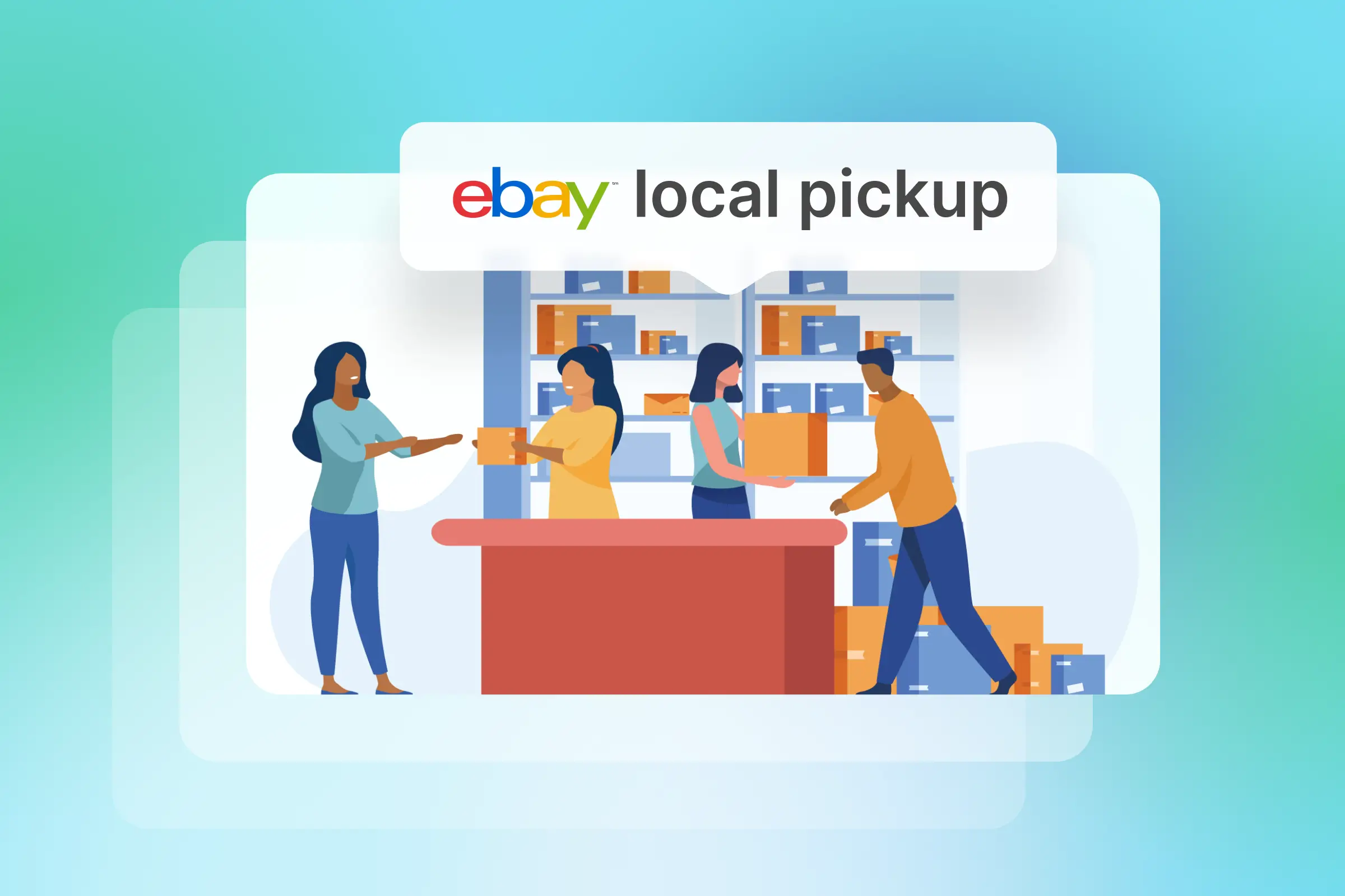 eBay Local Pickup Important Information for Sellers & Buyers - OneCommerce