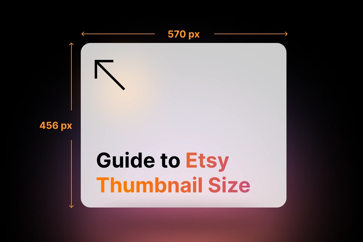 A Complete Etsy Thumbnail Size Guide for The Best Result - OneCommerce