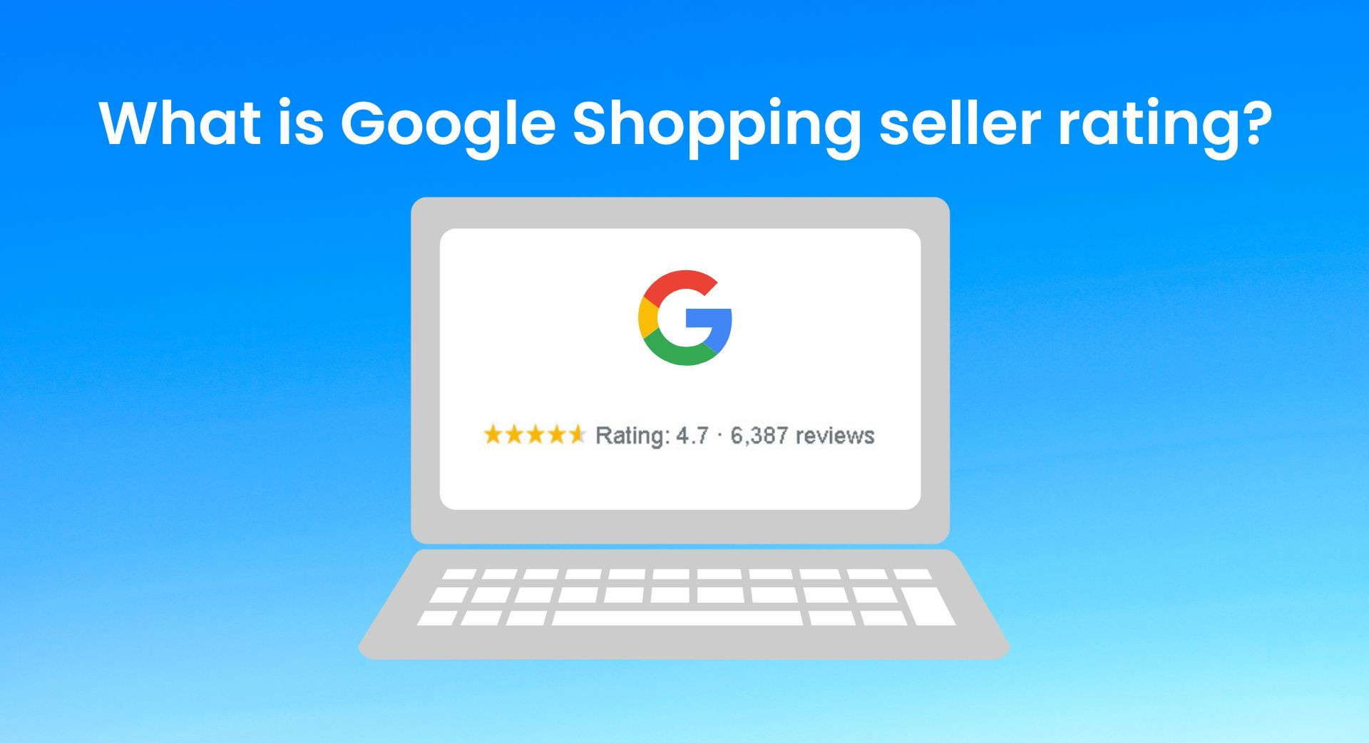 What is Google Shopping seller rating?