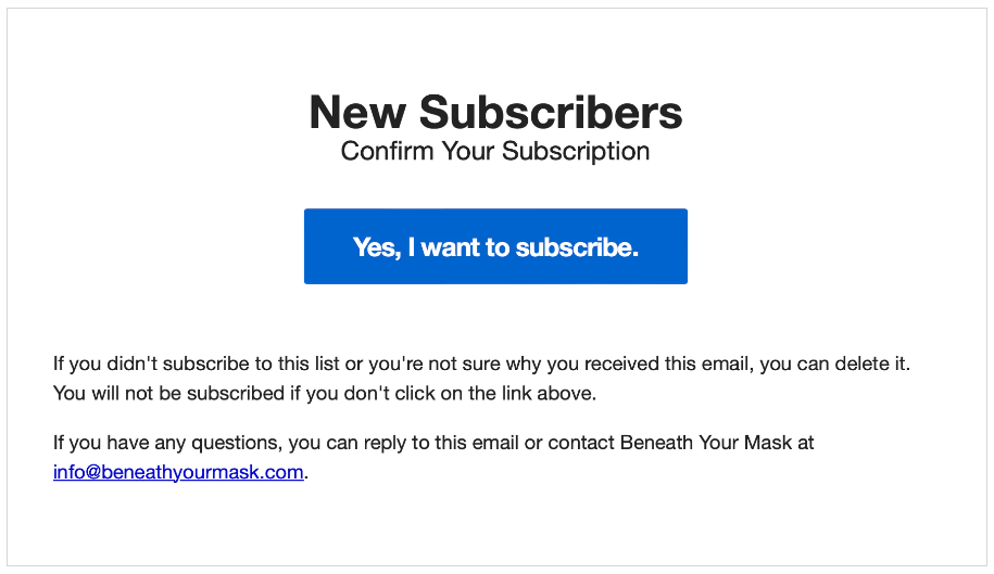 beneath your mask use double opt-in email