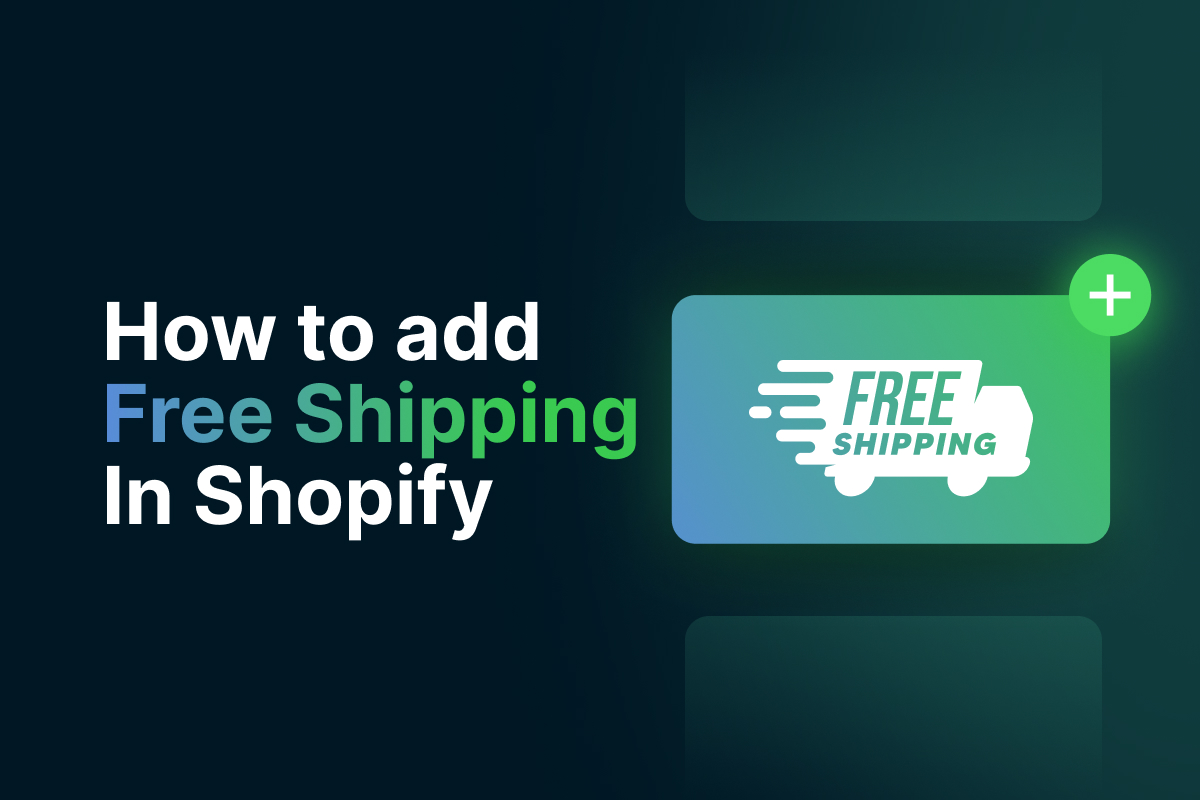 How To Add Free Shipping On Shopify To Boost Sales - OneCommerce