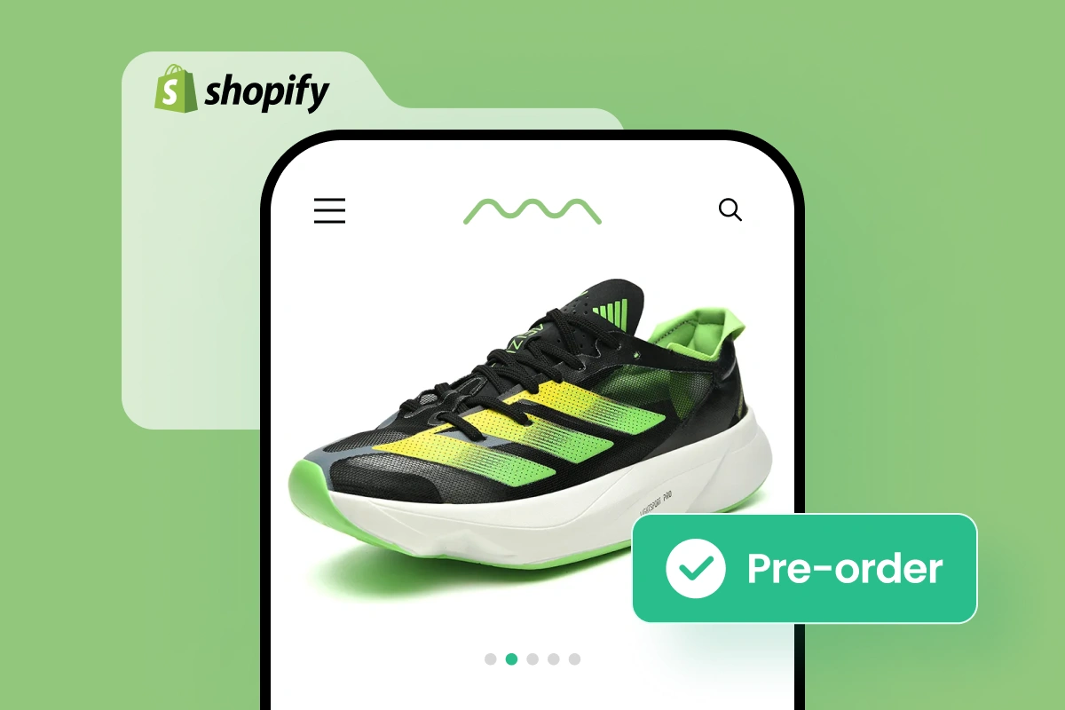 Must-Have Shopify Pre Order Apps For Streamlining Sales - OneCommerce