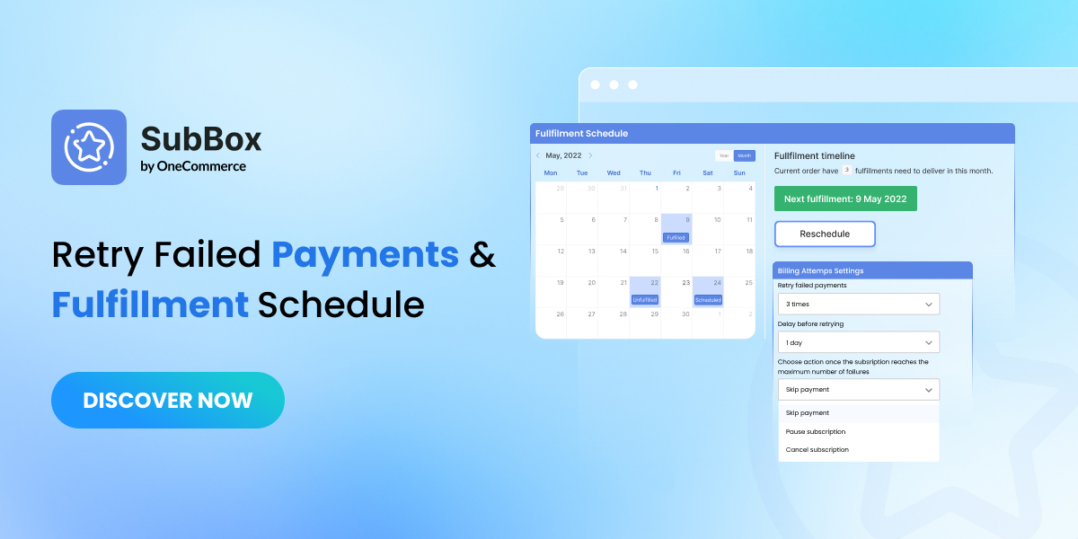 SubBox V2.0: Retry Failed Payments & Fulfillment Schedule