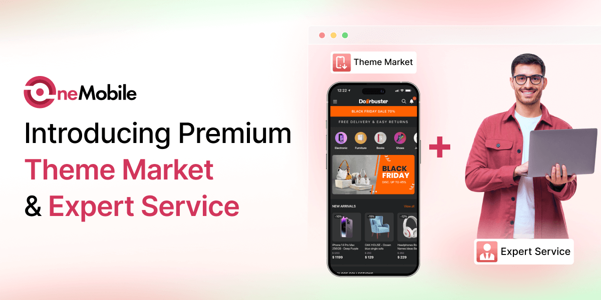 Introducing OneMobile’s Theme Market & Expert Service