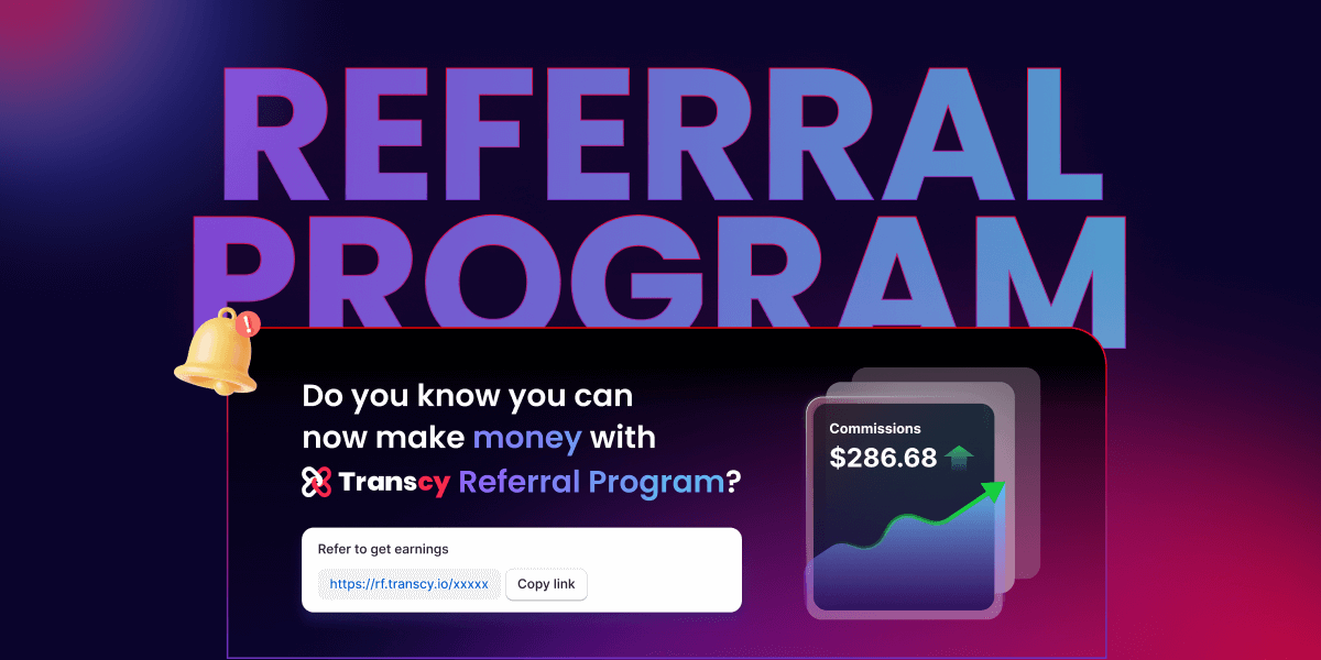 Introducing Transcy Referral Program: Refer A Friend & Earn Rewards
